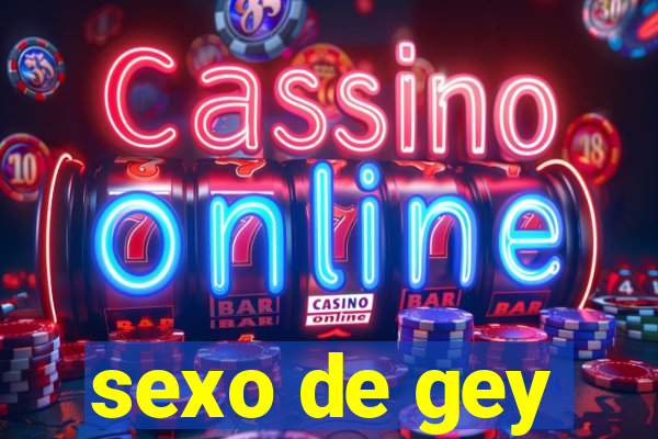 sexo de gey